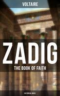 Voltaire: ZADIG - The Book of Faith (Historical Novel) 