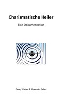 Walter Georg: Charismatische Heiler 