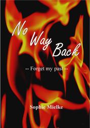 No Way Back - Forget my past