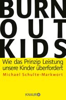 Michael Schulte-Markwort: Burnout-Kids ★★★★★