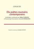 Association POEMANIA: Dix poètes roumains contemporains 