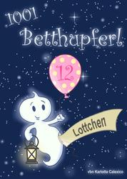 1001 Betthupferl - LOTTCHEN