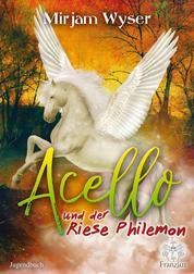 Acello - und der Riese Philemon
