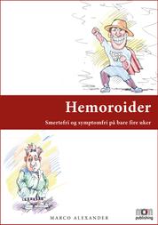 Hemoroider - Smertefri og symptomfri på bare fire uker