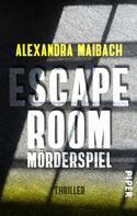 Alexandra Maibach: Escape Room: Mörderspiel ★★★