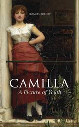 Camilla, A Picture of Youth - British Romance Classic