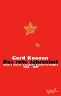 Gerd Koenen: Das rote Jahrzehnt ★★★★★