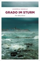 Andrea Nagele: Grado im Sturm ★★★★