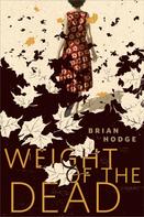 Brian Hodge: The Weight of the Dead 