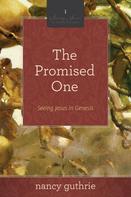 Nancy Guthrie: The Promised One (A 10-week Bible Study) 