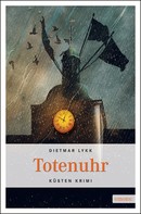 Dietmar Lykk: Totenuhr ★★★★