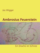 Jos Wigger: Ambrosius Feuerstein 