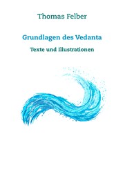 Grundlagen des Vedanta - Texte und Illustrationen