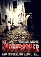 Eberhard Weidner: DER WIDERSACHER 