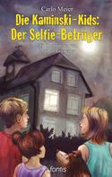 Carlo Meier: Die Kaminski-Kids: Der Selfie-Betrüger ★★★★★