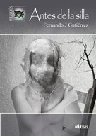 Fernando J. Gutiérrez: Antes de la silla 