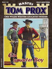 Tom Prox 102 - Ein smarter Boy