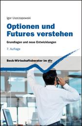 Optionen und Futures verstehen - Grundlagen und neue Entwicklungen
