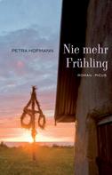 Petra Hofmann: Nie mehr Frühling ★★★
