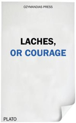 Laches, or Courage