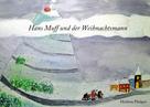 Heidrun Päulgen: Hans Muff und der Weihnachtsmann 