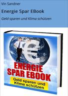 Vin Sandner: Energie Spar EBook 