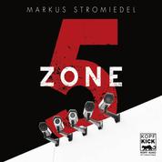 Zone 5 (Ungekürzt)