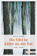 Edgar Noske: Die Eifel ist kälter als der Tod ★★★★