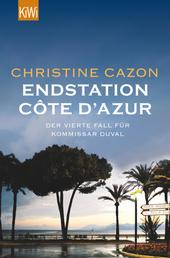 Endstation Côte d'Azur - Der vierte Fall für Kommissar Duval