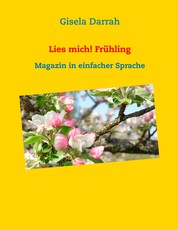 Lies mich! Frühling - Magazin in einfacher Sprache