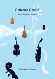 Concerto Grosso - Geschichten und Allotria