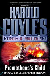 Prometheus's Child - Harold Coyle's Strategic Solutions, Inc.