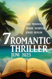 7 Romantic Thriller Juni 2023