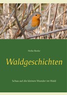 Heike Boeke: Waldgeschichten 
