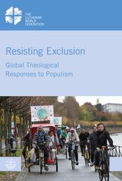 Resisting Exclusion - Global Theological Responses to Populism