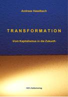 Andreas Haselbach: TRANSFORMATION 