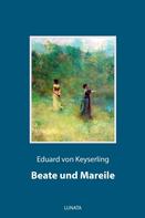 Eduard von Keyserling: Beate und Mareile 