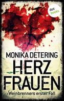 Monika Detering: Herzfrauen - Weinbrenners erster Fall ★★★