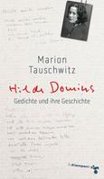 Marion Tauschwitz: Hilde Domins Gedichte und ihre Geschichte ★★★★★
