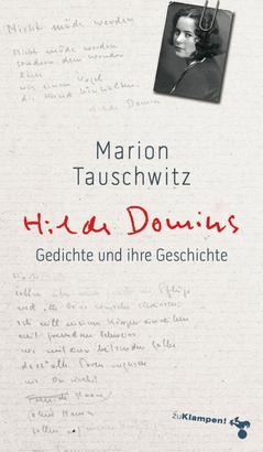 Hilde Domins Gedichte und ihre Geschichte