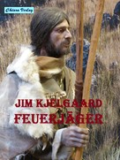 Jim Kjelgaard: Feuerjäger ★★★