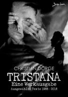Christian Dörge: TRISTANA - EINE WERKAUSGABE 