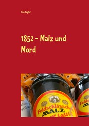 1852 - Malz und Mord - Krimikochbuch Feldschlösschen
