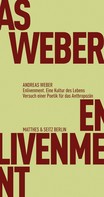 Andreas Weber: Enlivenment. Eine Kultur des Lebens ★★★★