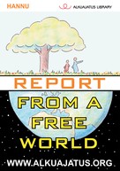 Hannu: Report from a Free World 