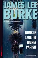 James Lee Burke: Dunkle Tage im Iberia Parish ★★★★