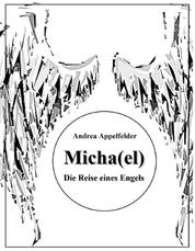 Micha(el) - Die Reise eines Engels