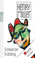 Henry Miller: Schwarzer Frühling ★★★