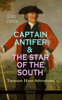 Jules Verne: CAPTAIN ANTIFER & THE STAR OF THE SOUTH – Treasure Hunt Adventures (Illustrated) 