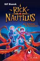 Ulf Blanck: Rick Nautilus – Das Geheimnis der Seemonster ★★★★